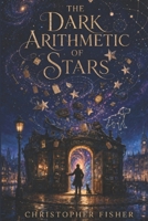The Dark Arithmetic of Stars B0HCXFWS9S Book Cover