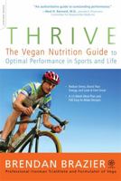 Thrive: The Vegan Nutrition Guide to Optimal Performance in Sports and Life 0738219517 Book Cover