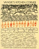 Vangie's Kitchen Corner: A Down East Cookbook 0941238059 Book Cover