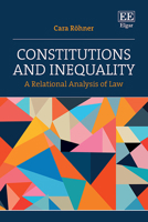 Constitutions and Inequality: A Relational Analysis of Law 1035316153 Book Cover
