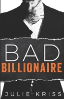 Bad Billionaire 0995967504 Book Cover