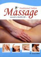Traditional Indian Massage: Towards a Healthy Life 1905863284 Book Cover