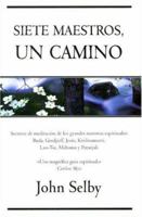 SIETE MAESTROS, UN CAMINO 8466613854 Book Cover