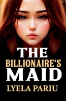 The Billionaire's Maid B0DW7X91KQ Book Cover