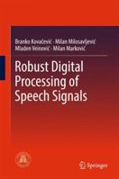 Robust Digital Processing of Speech Signals 3319536117 Book Cover