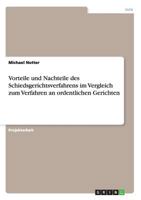 Vorteile Und Nachteile Des Schiedsgerichtsverfahrens Im Vergleich Zum Verfahren an Ordentlichen Gerichten 365673528X Book Cover