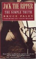 Jack the Ripper: The Simple Truth 0747252181 Book Cover