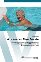 Alte Kunden Neue Märkte 3639413768 Book Cover