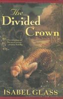 The Divided Crown 0765307464 Book Cover