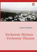 Verlorene Heimat - Verlorene Illusion 3837093816 Book Cover