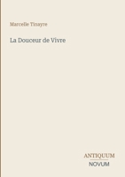 La Douceur de Vivre (French Edition) 3387405022 Book Cover