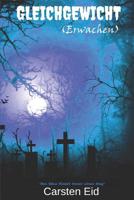 Gleichgewicht: Erwachen 1730920306 Book Cover
