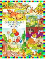 Farm Animals Coloring Book: Cute Farm Animals Coloring Book For Kids And Toddlers B08WK2JRFM Book Cover