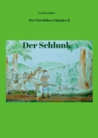 Der Furchtlose Fahnder II: Der Schlunk 1326305174 Book Cover
