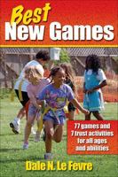 Best New Games: 77 Games and 7 Trust Activities for All Ages and Abilities 0736036857 Book Cover