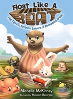 Float Like A Boat: The Aquatic Problem Solvers of Enchanted Brook B09KP4RPRQ Book Cover