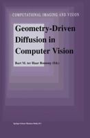 Geometry-Driven Diffusion in Computer Vision (Computational Imaging and Vision) 0792330870 Book Cover