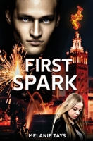 First Spark: A Young Adult Dystopian Novel (Prequel) 195214115X Book Cover