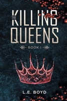 The Killing Queens: Book I 1087800951 Book Cover