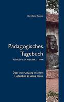 Pädagogisches Tagebuch: Über den Umgang mit dem Gedenken an Anne Frank 3837047512 Book Cover