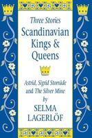 Scandinavian Kings & Queens : Three Stories 1572160233 Book Cover