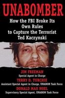 Unabom: Breaking the Rules and Changing the FBI 1940773067 Book Cover