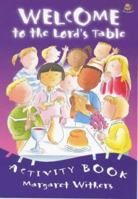 Welcome To The Lord's Table Activity Book 1841010448 Book Cover