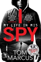 I Spy: My Life in MI5 1509864113 Book Cover