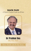 BACK PAIN : A Doctor's Practical Guide that Works 1971672734 Book Cover