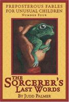 Sorcerer's Last Words, The 189620984X Book Cover