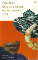 The Best Women's Stage Monologues 2024 1575259796 Book Cover