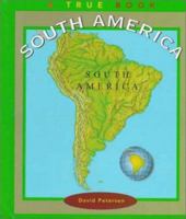 South America (True Books: Continents) 0516207695 Book Cover