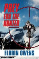 Prey for the Hunter 1448992613 Book Cover