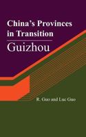 China's Provinces in Transition: Guizhou 1481293028 Book Cover