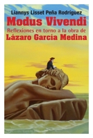 Modus Vivendi. Reflexiones en torno a la obra de Lázaro García Medina B0892HTY2Z Book Cover