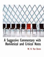A Suggestive Commentary with Homiletical and Critical Notes 055478419X Book Cover