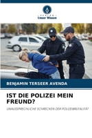 Ist Die Polizei Mein Freund? (German Edition) 6203553956 Book Cover