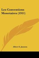 Les Conventions Monetaires - Primary Source Edition 2329268823 Book Cover