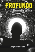 Profundo: El escondite perfecto (Spanish Edition) 987862546X Book Cover