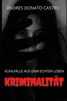KRIMINALITÄT: KÜHLFÄLLE AUS DEM ECHTEN LEBEN (German Edition) B08HRRD81X Book Cover