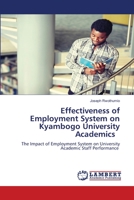 Effectiveness of Employment System on Kyambogo University Academics 6206146227 Book Cover
