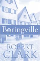 Boringville 1615828516 Book Cover