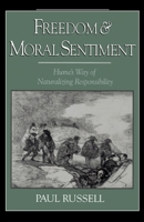 Freedom and Moral Sentiment: Hume's Way of Naturalizing Responsibility 0195152905 Book Cover