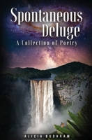 Spontaneous Deluge 0578505606 Book Cover