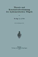 Theorie Und Konstantenbestimmung Des Hydrometrischen Flugels 3642983413 Book Cover