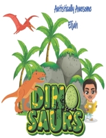 Autistically Awesome Elijah: Dinosaurs B08QBYKFSR Book Cover