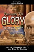 Return to Glory: The Powerful Stirring of the Black Race 0768430100 Book Cover