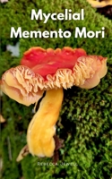Mycelial Memento Mori 9357615490 Book Cover