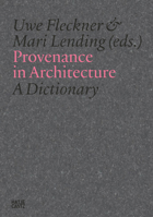 Provenance in Architecture 3775761144 Book Cover
