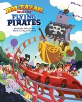 Baltazar and the Flying Pirates 1597020184 Book Cover